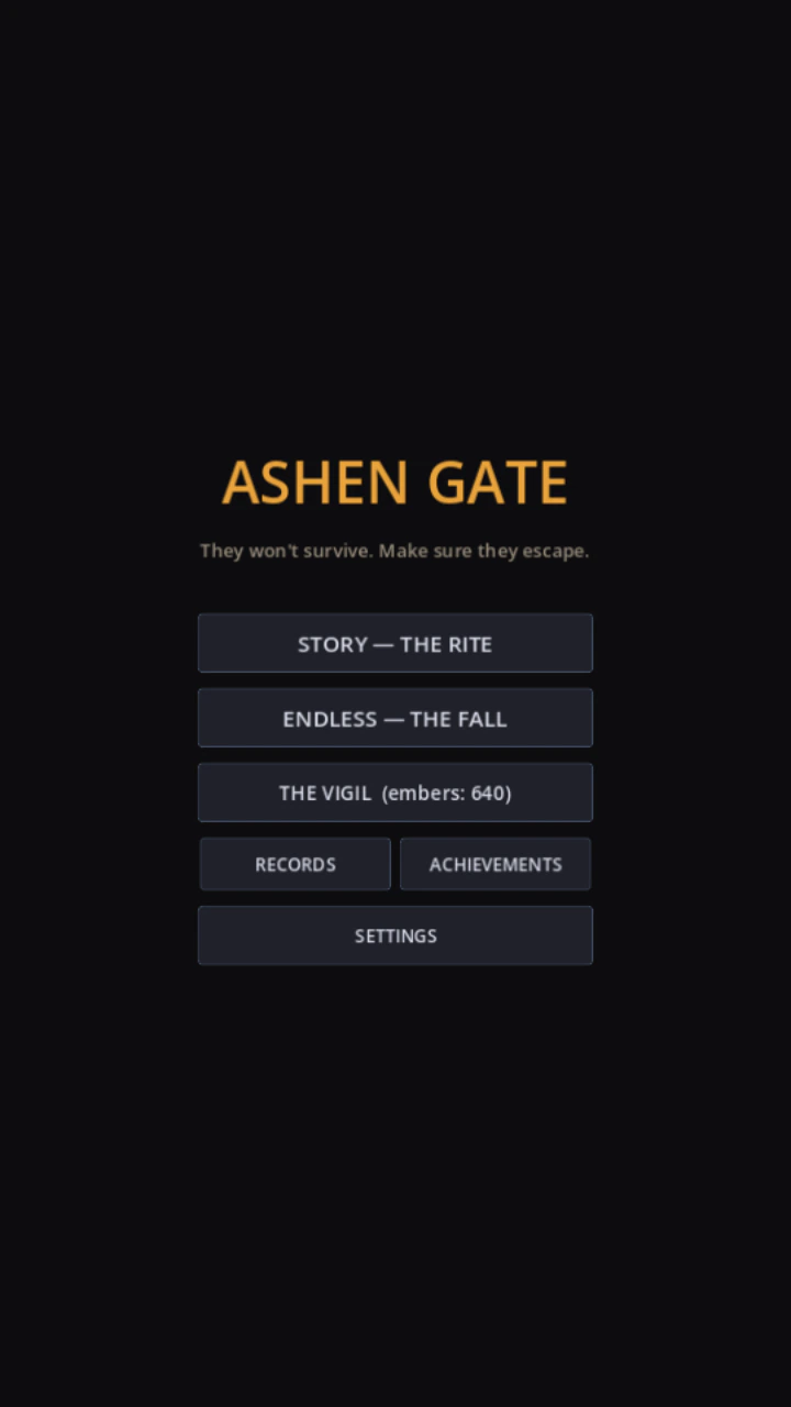 The title screen — the words ASHEN GATE in amber above the line 'They won't survive. Make sure they escape.', with Story, Endless, The Vigil, Records, Achievements and Settings